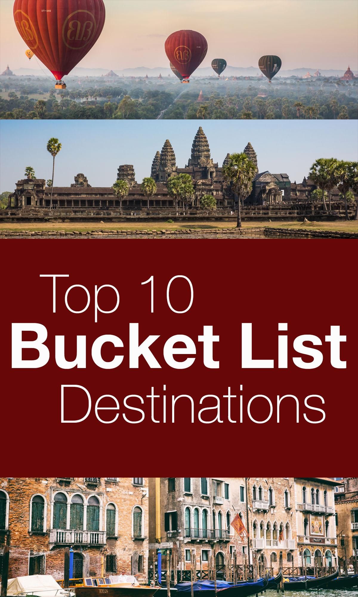 Top 10 Bucket List Destinations