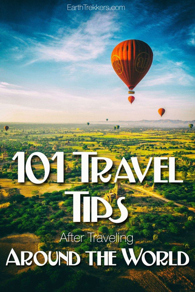 101 Travel Tips After Traveling Around the World – Earth Trekkers