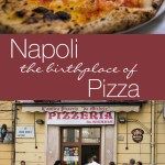Napoli Italy the Birthplace of Pizza