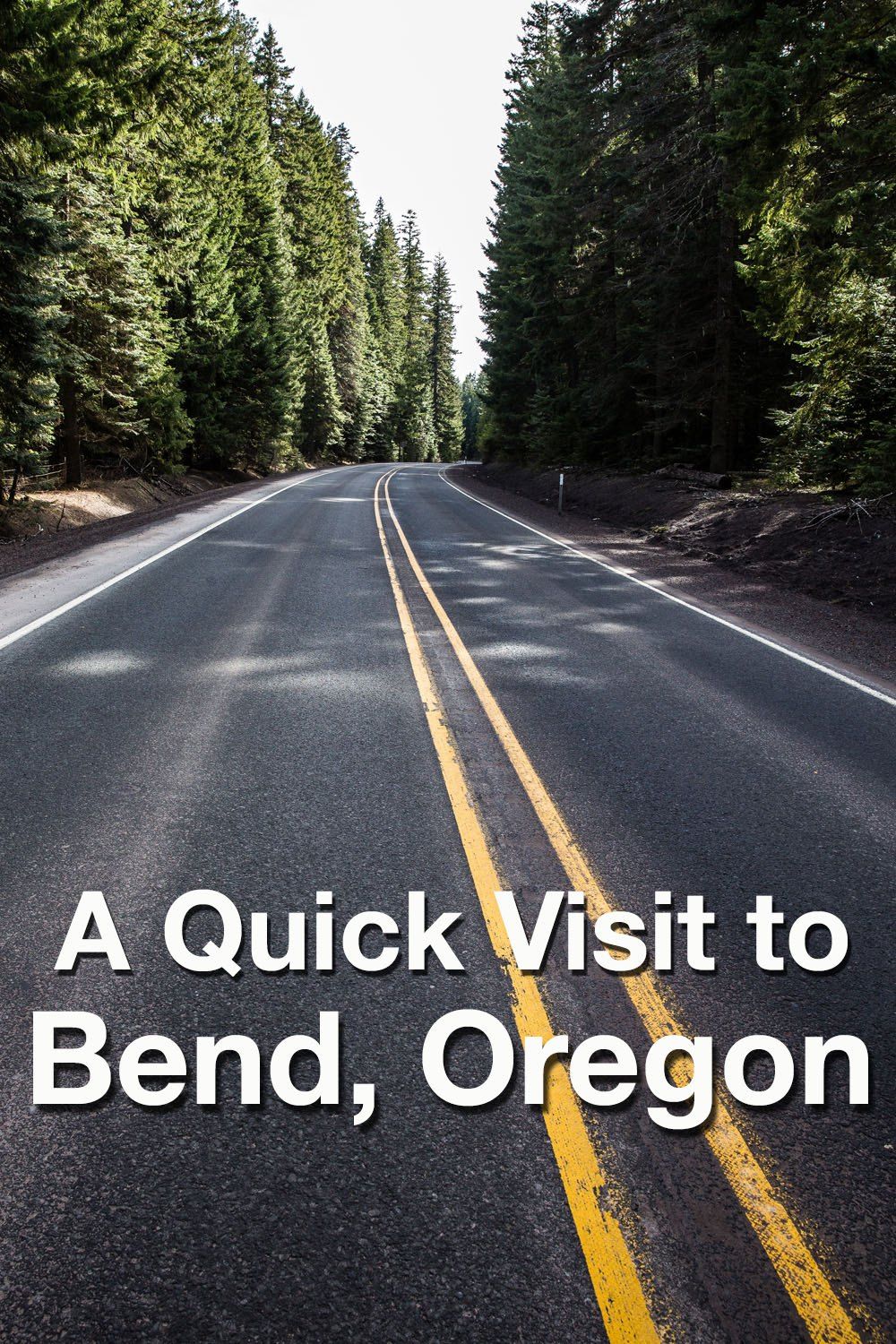 Visit to Bend Oregon