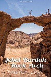 How to Hike to the Jebel Burdah Rock Bridge, Wadi Rum – Earth Trekkers