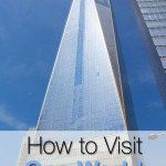 How to Visit One World Trade Center