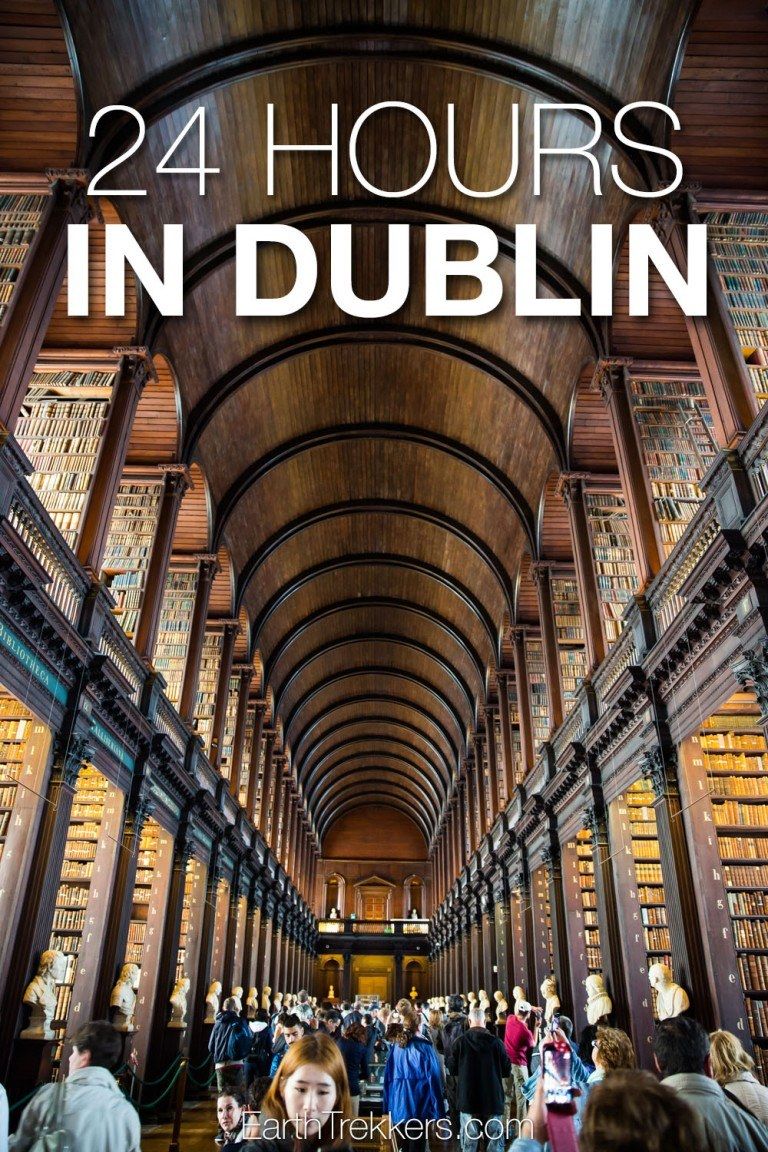 How We Spent 24 Hours in Dublin Earth Trekkers