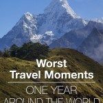 Worst travel moments around the world travel