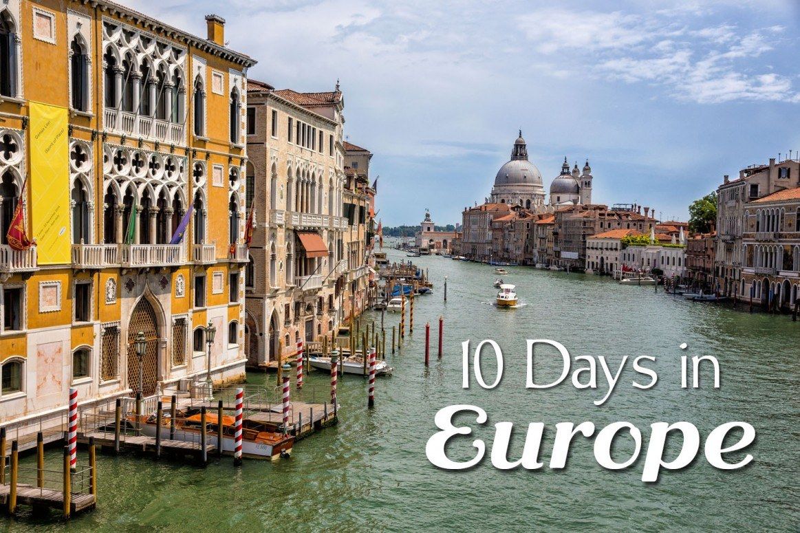 10 Days in Europe: 5 Amazing Itineraries  Earth Trekkers