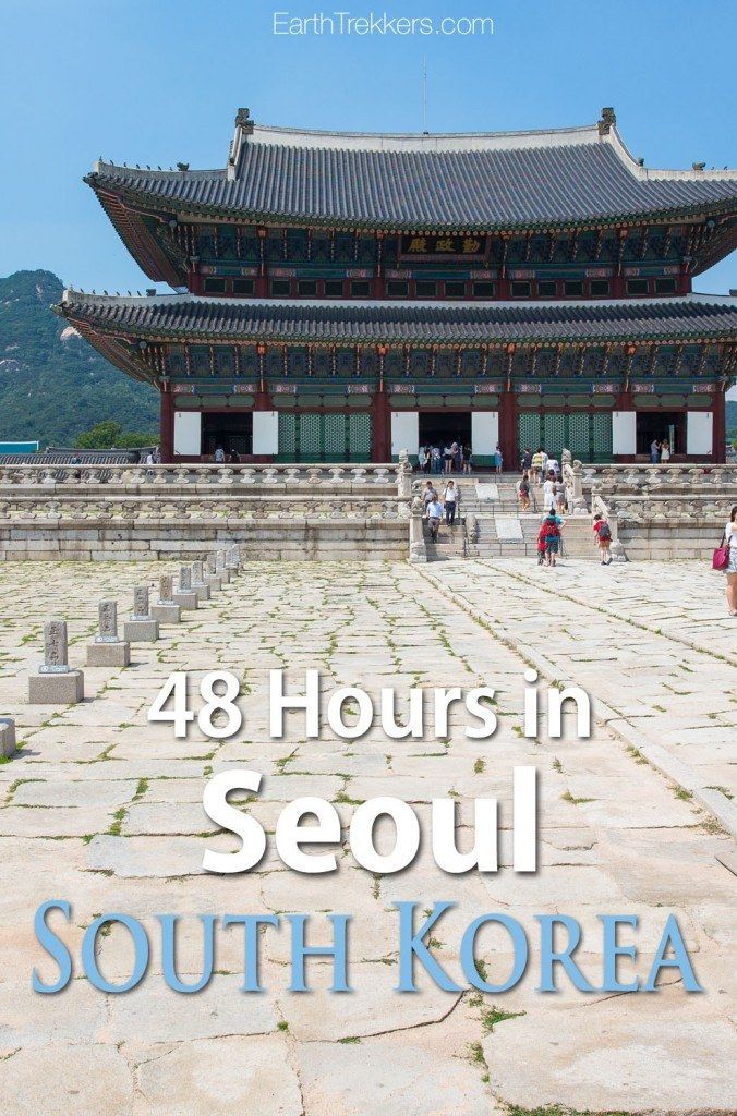 Seoul South Korea 48 Hours | Earth Trekkers