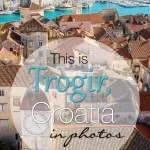 Trogir Croatia in Photos