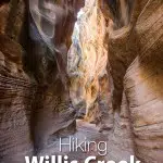 How to hike Willis Creek Slot Canyon in Grand Staircase-Escalante National Monument.
