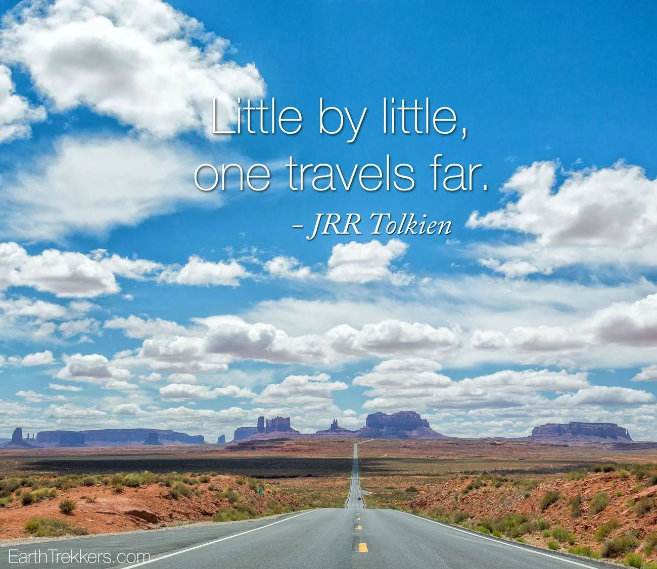 Little by little one travels far Travel Quotes