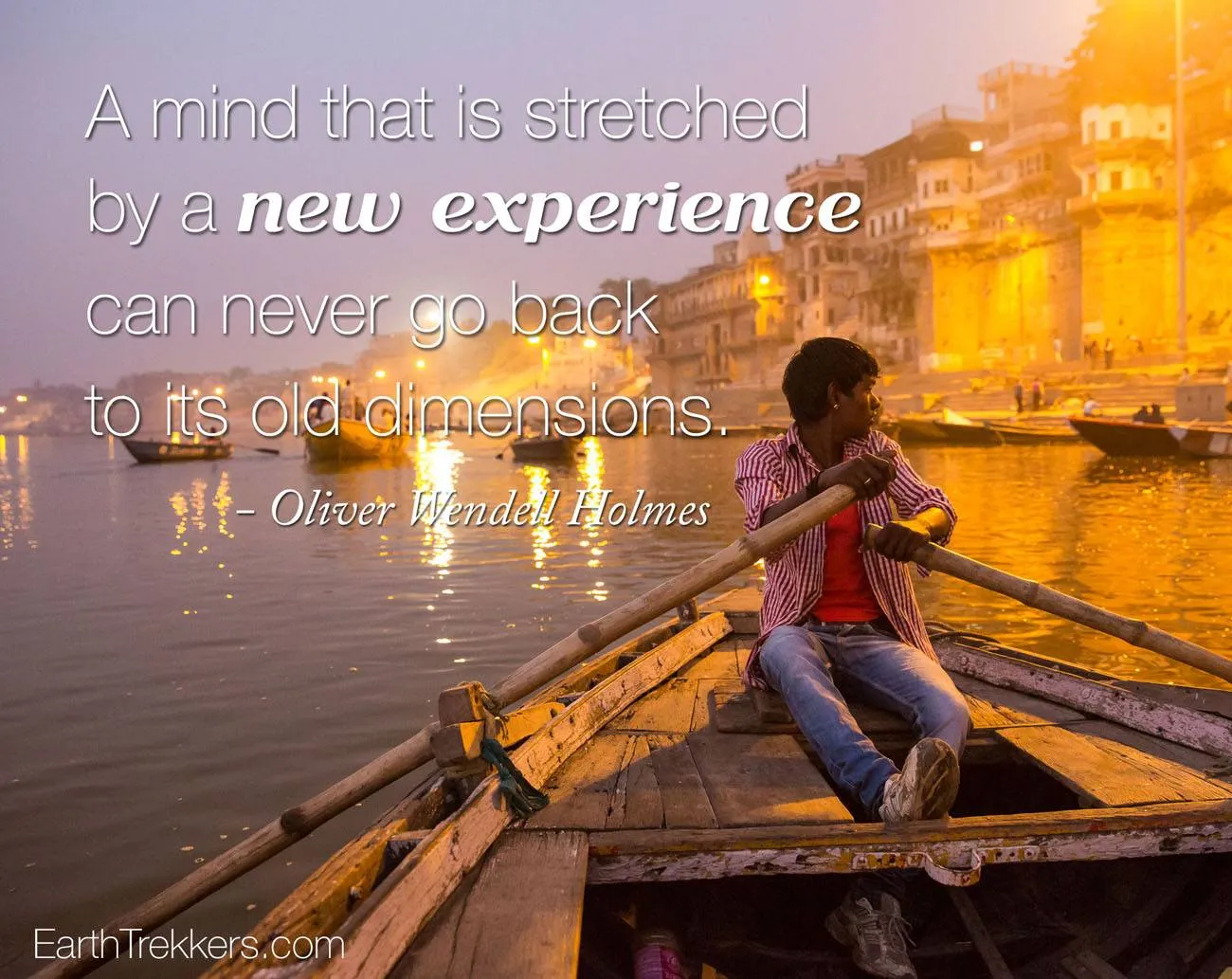 Mind stretched by a new experience Travel Quotes