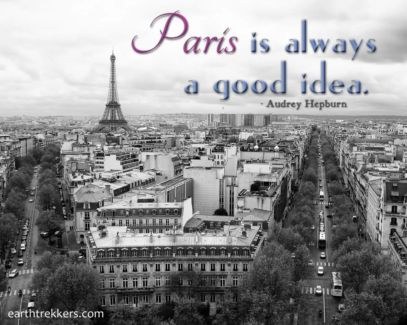 Paris is a Good Idea Travel Quotes