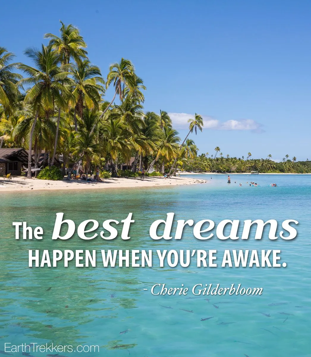 The best dreams happen when youre awake