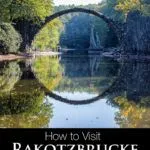 Rakotzbrucke, Devil's Bridge, in Saxony Germany. How to visit this bridge on a day trip from Berlin.