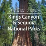 Kings Canyon and Sequoia National Parks one day itinerary. See General Sherman Tree, General Grant Tree, Moro Rock, and more.