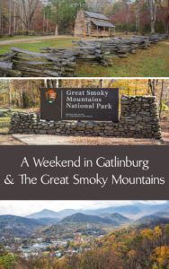 A Weekend in Gatlinburg and Great Smoky Mountains National Park – Earth ...