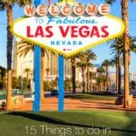 Las Vegas: Best things to do with teenagers. Red Rock Canyon, thrill rides, best hotels to visit, where to eat, and more.
