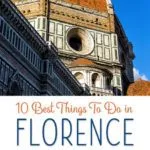 Florence Italy 10 Best Things To Do