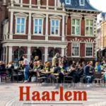 Haarlem is a perfect day trip destination from Amsterdam. Learn how to have the best experience in this post.