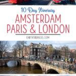 London Paris Amsterdam 10 Day Itinerary