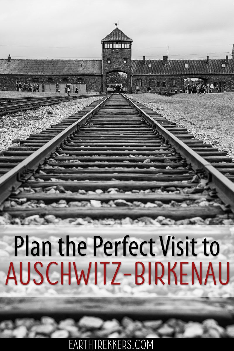 Auschwitz Birkenau How To Plan Your Visit Earth Trekkers