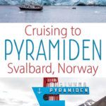 Pyramiden Cruise Svalbard Norway