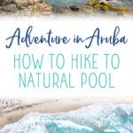 Aruba Hike Natural Pool