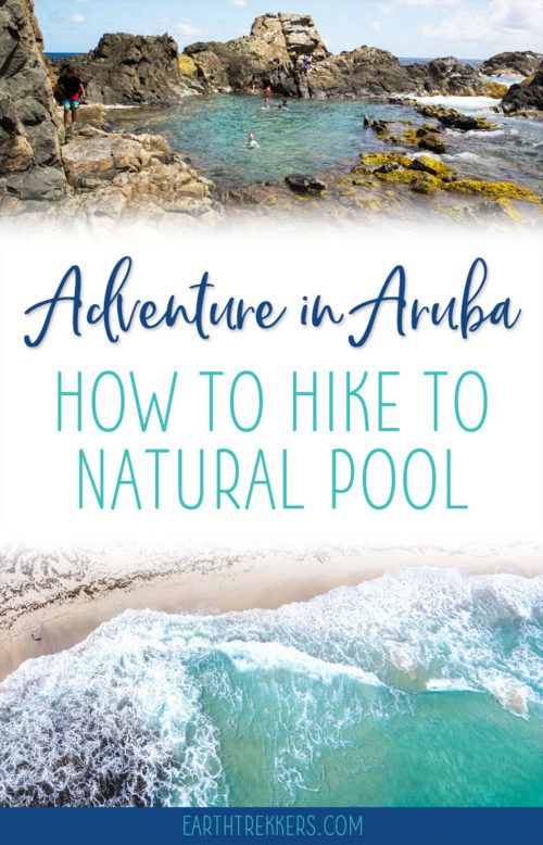 Adventure in Aruba How to Visit Natural Pool Earth Trekkers