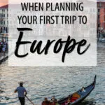 First Trip to Europe Itinerary