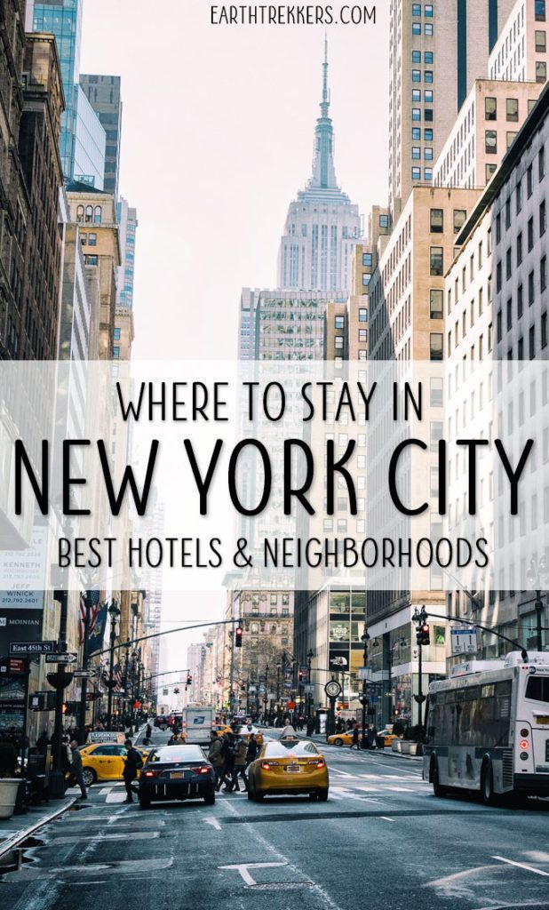 Where to Stay in New York City 2023 Best Hotels and Neighborhoods Earth Trekkers