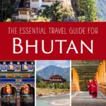 Bhutan Travel Guide and Itinerary