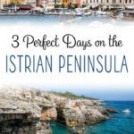 3 Days Istrian Peninsula