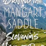Mangart Saddle Slovenia