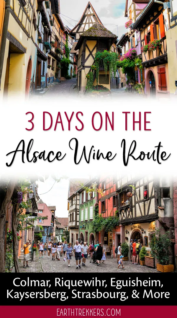 Alsace Wine Route, France travel guide and itinerary. 3 days in Alsace, best towns to visit, where to stay, and more.