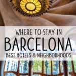 Barcelona Best Hotels and Neighborhoods