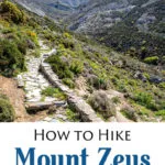 How to hike to the summit of Mount Zas, also called Mount Zeus, on the island of Naxos, Greece.