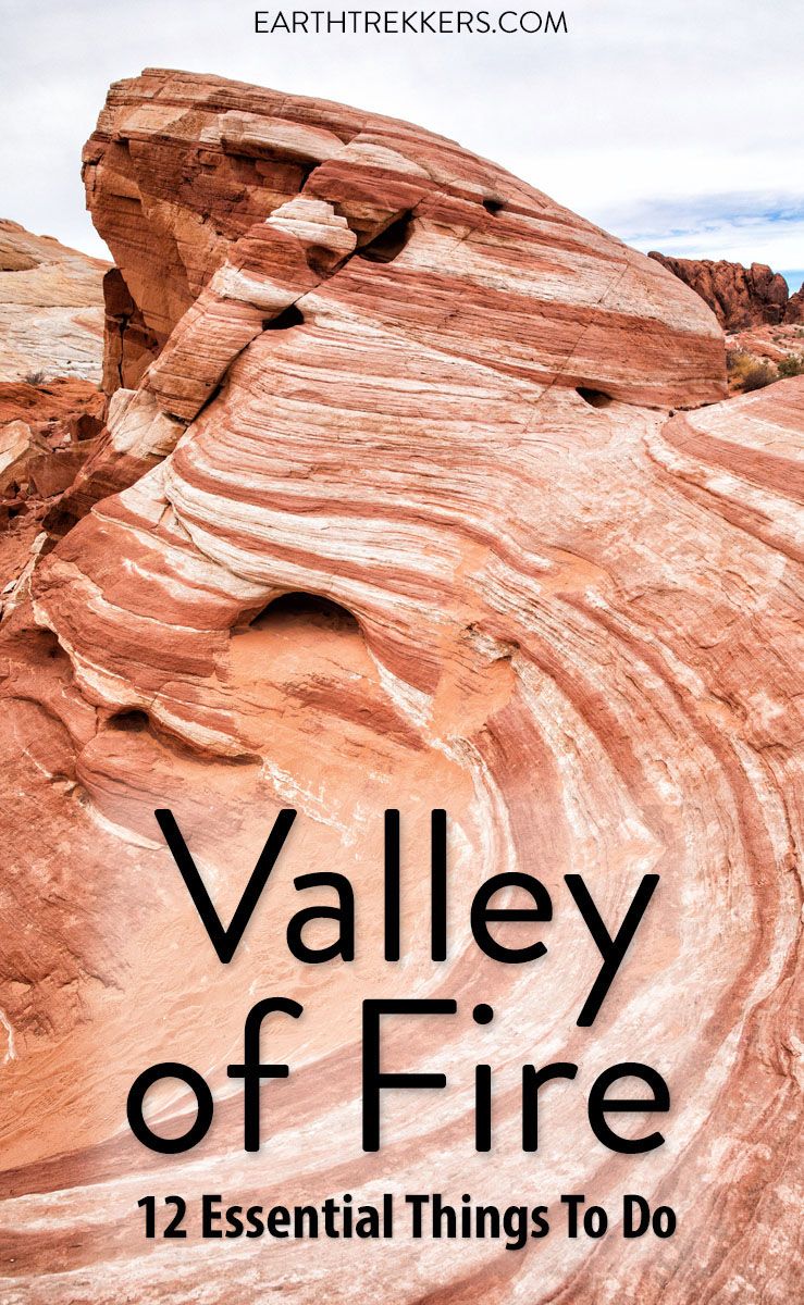 12 Best Things To Do In The Valley Of Fire Nevada Earth Trekkers