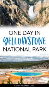 Yellowstone One Day Itinerary | Earth Trekkers