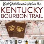 Best Distilleries to Visit Kentucky Bourbon Trail