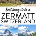 Best Things to do in Zermatt Switzerland Matterhorn