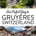 Gruyeres Switzerland Travel Guide