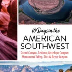 American Southwest 10 day Road Trip Itinerary: Grand Canyon, Zion, Bryce, Monument Valley, Las Vegas, and more.