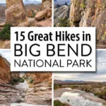 15 best hikes in Big Bend National Park: Santa Elena Canyon, South Rim, Emory Peak, Window Trail, Balanced Rock, and more.
