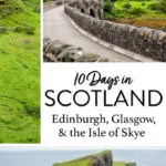 Scotland Travel Itinerary Edinburgh Isle of Skye