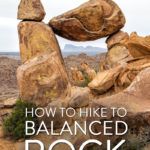 Big Bend Hike Balanced Rock