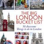 London Bucket List: 50 Epic Things To Do In London – Earth Trekkers