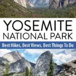 Yosemite National Park Guide. Best hikes, including Half Dome and the Mist Trail. Where to get iconic views and more.