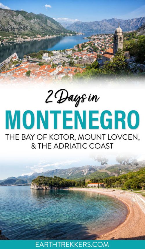 Montenegro 2 Day Itinerary | Earth Trekkers