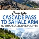 The Cascade Pass and Sahale Arm hike is one of the best day hikes in North Cascades National Park.