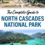The Complete Guide to North Cascades National Park. Best things to do, best hikes, best views, and expert tips.