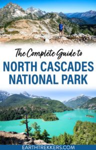 North Cascades National Park Complete Guide  Earth Trekkers